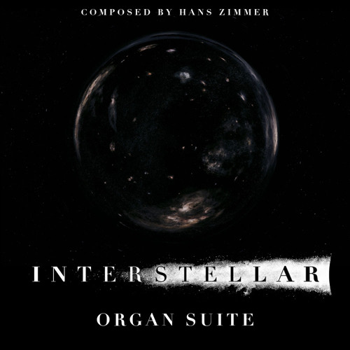 Interstellar: The Organ Suite
