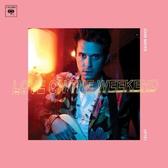 John Mayer - Love On The Weekend REMIX