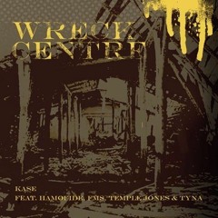 Wreck Centre Mixtape - Dj Kase