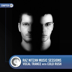 Raz Nitzan Music: Cold Rush - Vocal Trance Sessions (Chapter 7) **FREE DOWNLOAD**