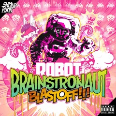 Renard - ROBOT BRAINSTRONAUT BLASTOFF!!! - 13 BARA LOVE BLAST DOGGES