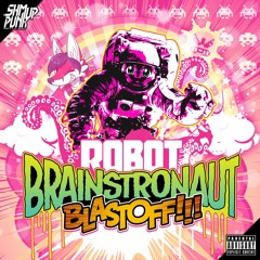 Renard - ROBOT BRAINSTRONAUT BLASTOFF!!! - 12 PARADISE MIRAGE