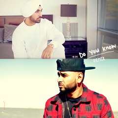 AK | Diljit Dosanjh | "Do You Know" | Remix