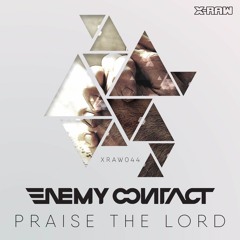 Enemy Contact - Praise The Lord (Preview)