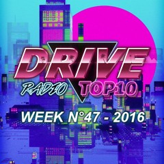 Drive Radio Top 10 Week 47 - 2016