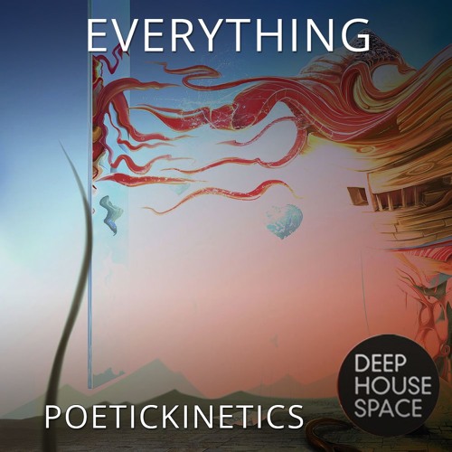 Deep House Space 100! Everything (PoeticKinetics)