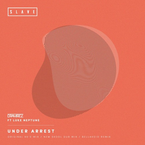D Ramirez - Under Arrest Ft Luke Neptune (DR Dub Mix)