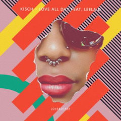 Kisch - Love All Day feat Leela.D