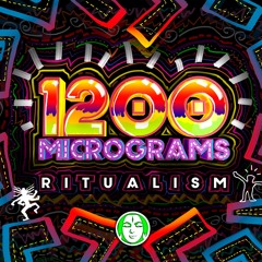 1200 Micrograms "Ritualism" (Preview)