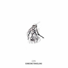 #00 Someone Travelling