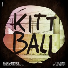 Sascha Sonido - Turn Down For What (Original)  POBLA MSTRD