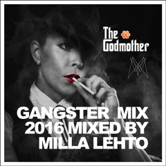 MILLA LEHTO GANGSTER MIX