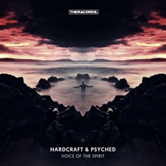Hardcraft & Psyched - Voice Of The Spirit