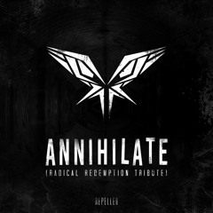 Repeller - Annihilate 2016 (Radical Redemption Tribute) [FREE DOWNLOAD]