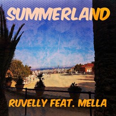 Ruvelly Feat. Mella - Summerland
