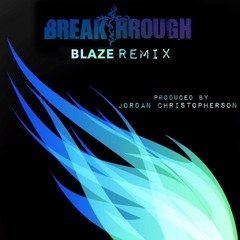 Blaze (Jordan Christopherson Remix)