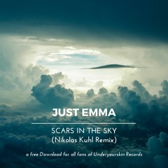 FREE DL /// Just Emma - Scars In The Sky (Nikolas Kuhl Remix)