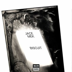 Jace Mek - Biscuit [SNACKS 16 OUT NOW]