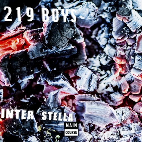 219 Boys - Inter Stella [SNACKS 16 OUT NOW]