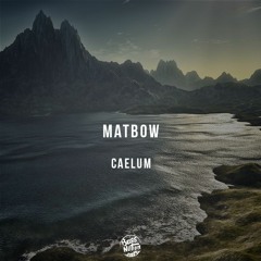 Matbow - Caelum