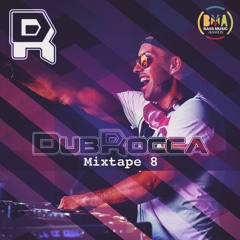 DubRocca Mixtape 8