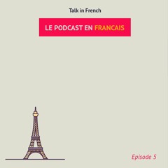 Le podcast en français épisode 5: Les différences de conversation - Le verbe falloir