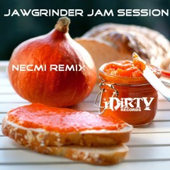 Jawgrinder - Jam session (Necmi remix)
