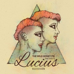 Lucius - Madness (Buzzsession)