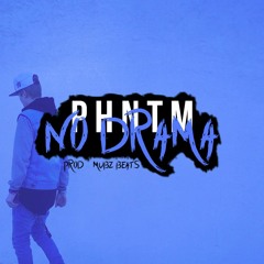 No Drama [Prod. Mubz Beats]