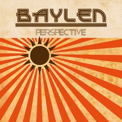 Baylen - Perspective (Prod. By E. Smitty)