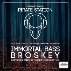 Immortal Bass #004 [PIRATE STATION ONLINE]