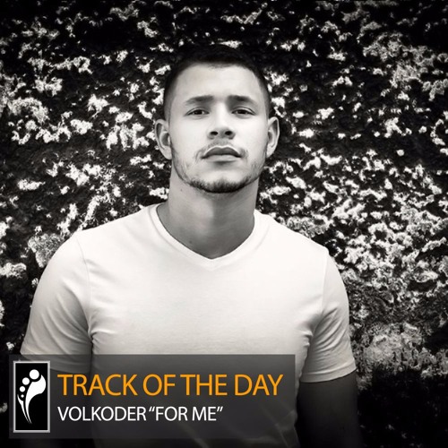 Track of the Day: Volkoder “For Me”