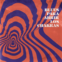 Blues Para Abrir Los Chakras