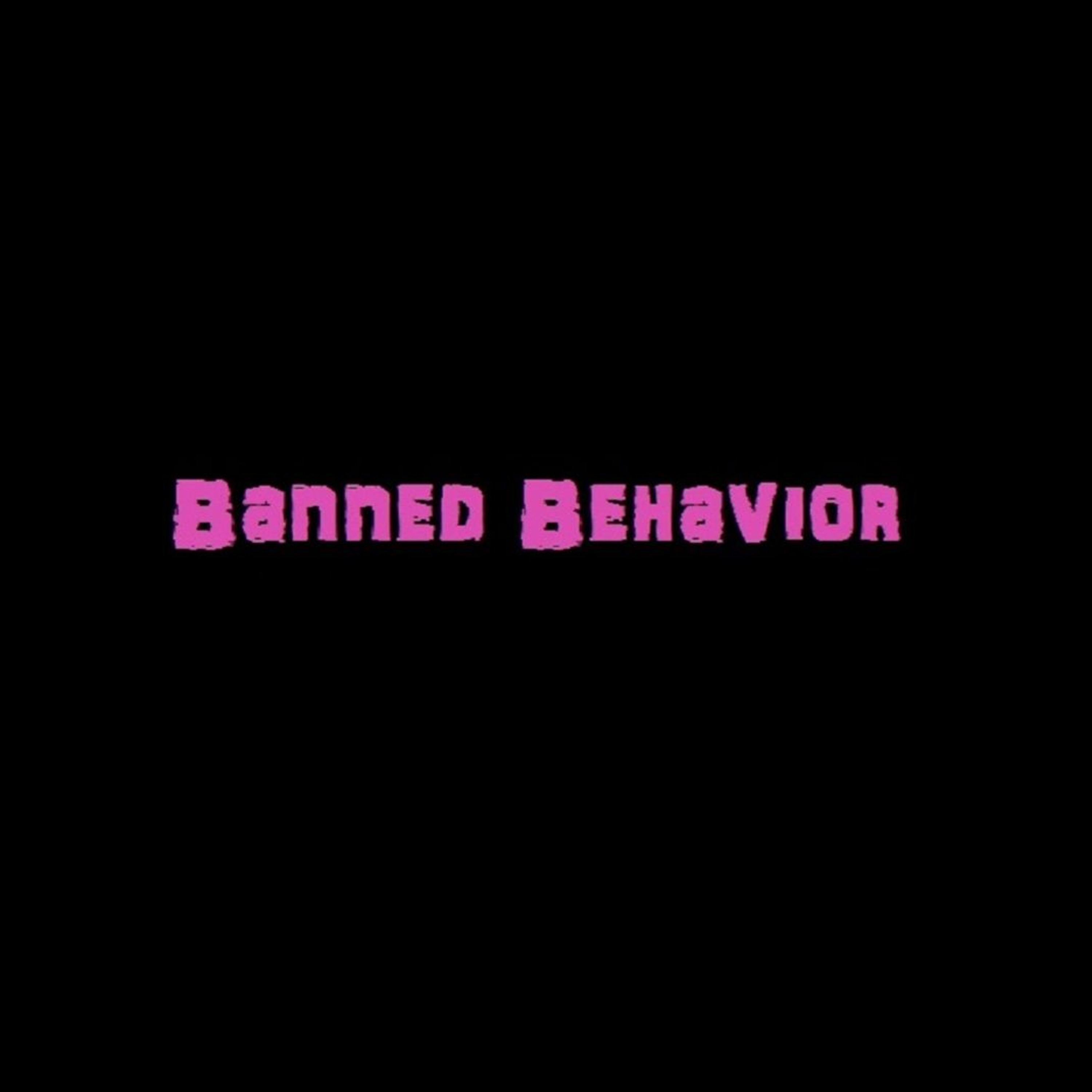 BannedBehavior001 episode artwork