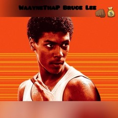 WayneGetDough - Bruce Lee (Prod. By Mjthehitta)