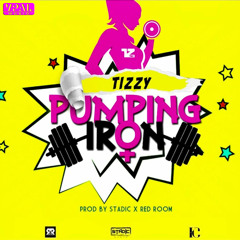 Tizzy "Pumping Iron" [L.A. Music / Tizzy / El-A-Kru / VPAL Music]