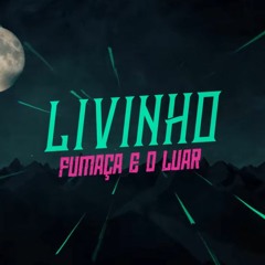 MC Livinho - Fumaça E O Luar (PereraDJ) (Lyric Video)