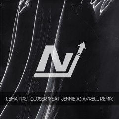 Lemaitre - Closer (feat. Jennie A.) [Avrell Remix]