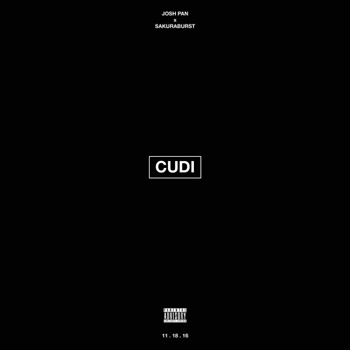 josh pan x sakuraburst - CUDI