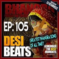 DBR 105 | The Greatest Bhangra Song of All Time?