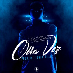 Gaby Morales | Otra Vez Prod. By Tower Beatz