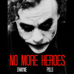 NO MORE HEROES (Prod. POLO)
