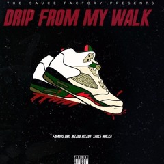BRUCE - DRIP FROM MY WALK (Freestyle)