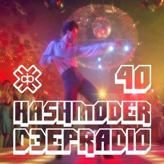 D3EP RADIO 40: Hashmoder