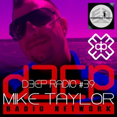 D3EP RADIO 39 : Mike Taylor