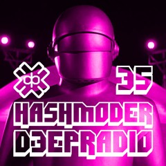 D3EP RADIO 35: Hashmoder