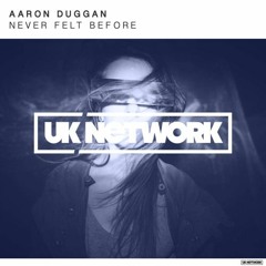 Aaron Duggan - Never Felt Before