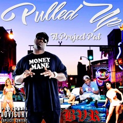 Bklynvex -Pulled Up Ft.Project Pat Produced By B.V.R
