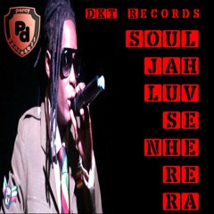 Soul Jah Luv - Senherera (DKT Records)