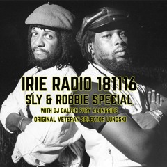 IRIE RADIO 181116 // SLY & ROBBIE SPECIAL